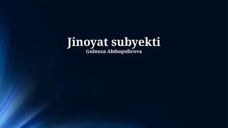 Jinoyat sub'ekti: ta'rifi va xususiyatlari