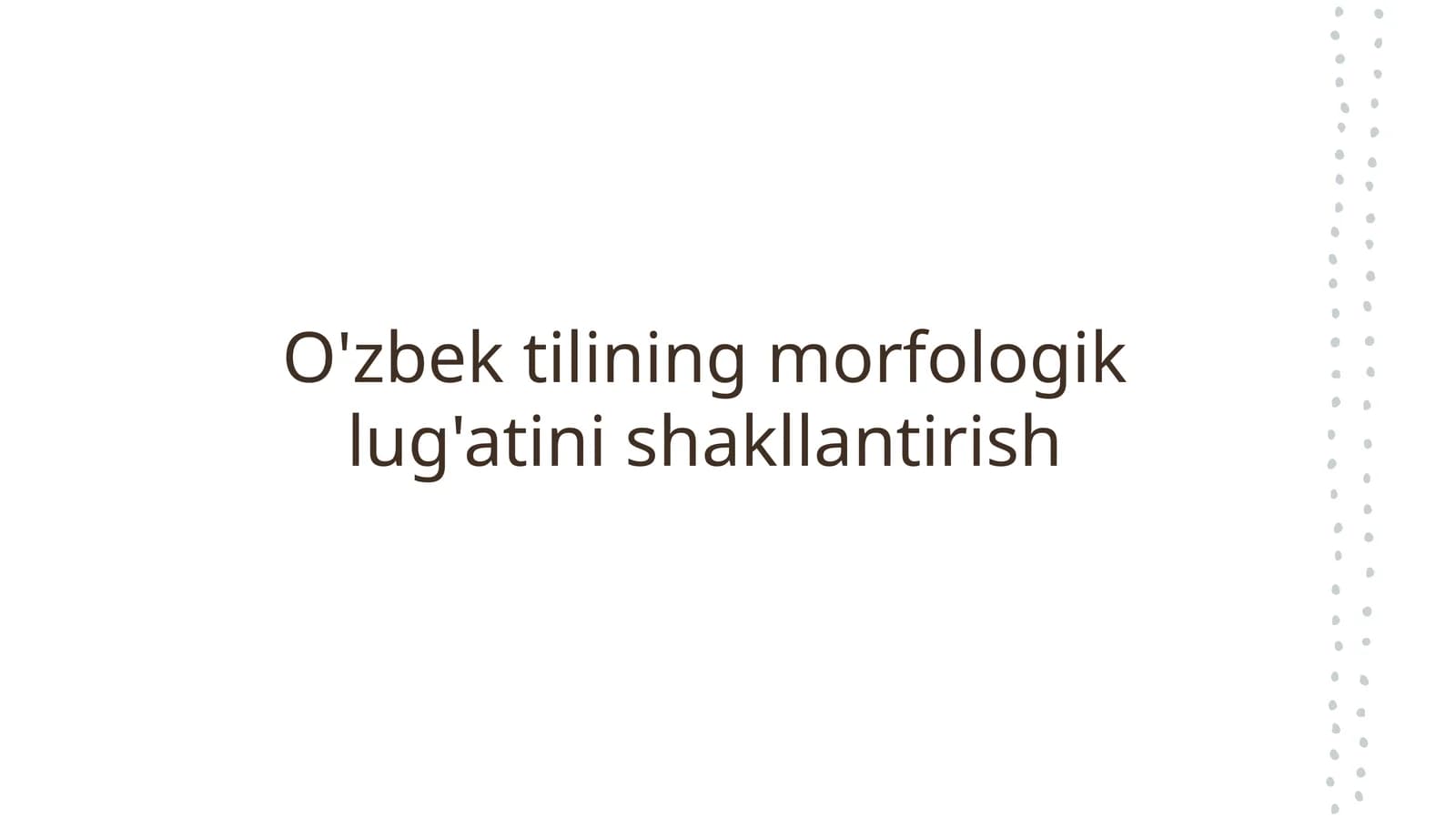 O'zbek tilining morfologik lug'atini shakllantirish