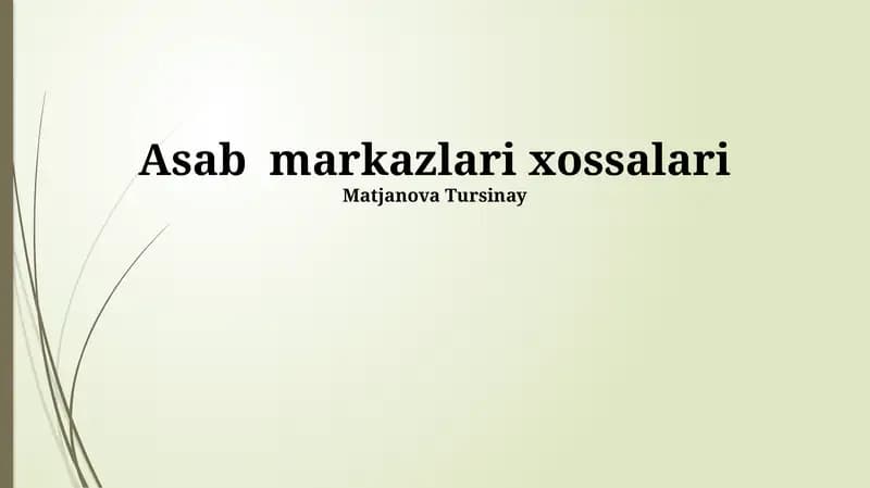 Asab markazlari xossalari