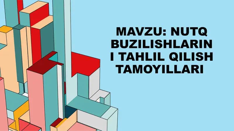 Nutq buzilishlarini tahlil qilish tamoyillari