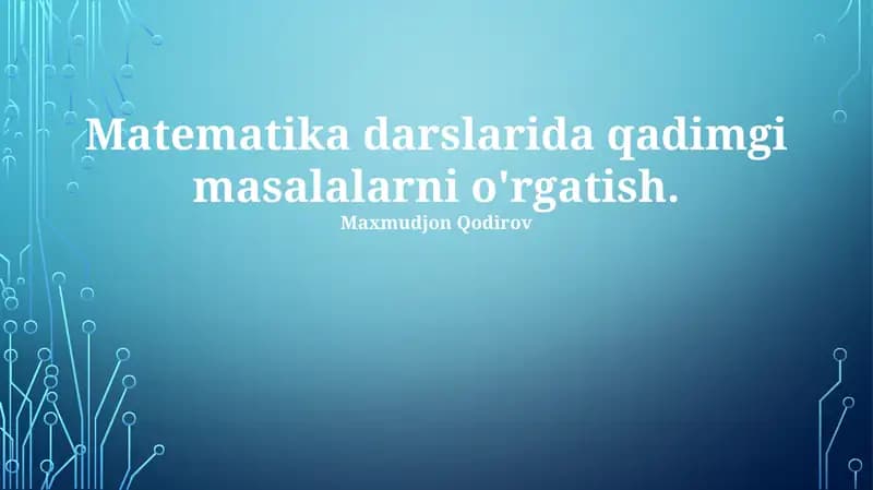 Qadimgi Matematikaning Zamonaviy Qo'llanilishi