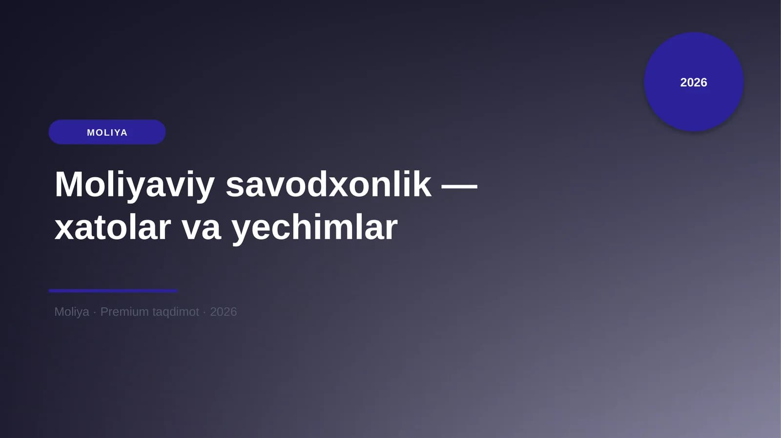 Moliyaviy savodxonlik — xatolar va yechimlar