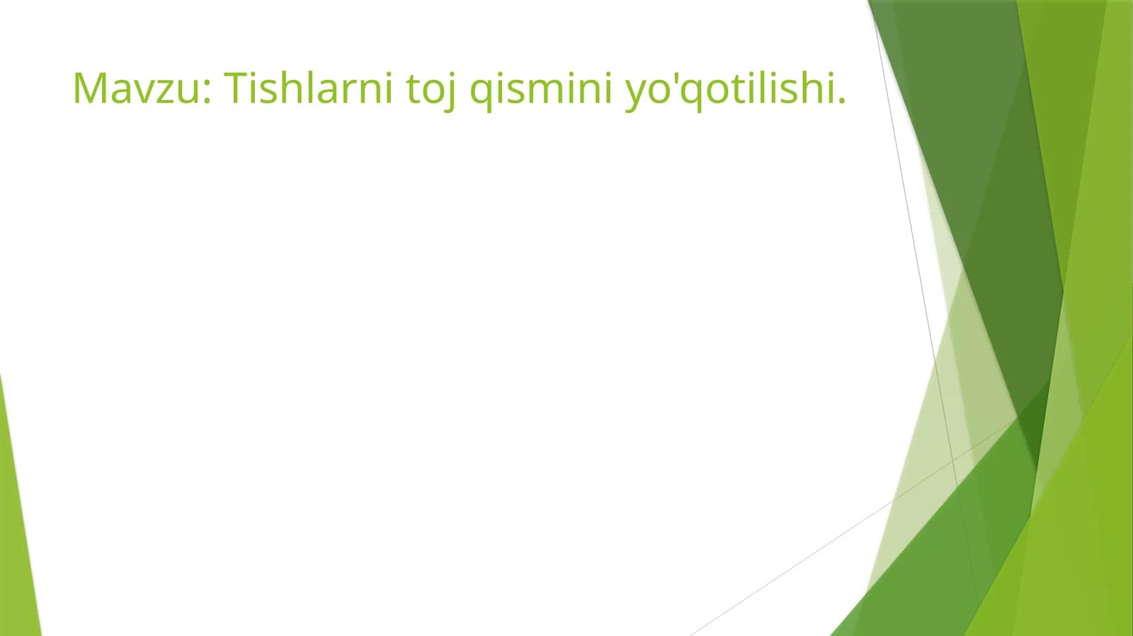 Tishlarni toj qismini yo‘qotilishi