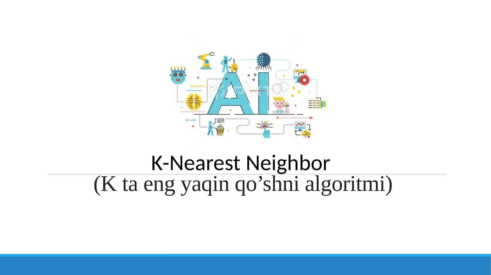 K-Nearest Neighbor(K ta eng yaqin qo’shni algoritmi)