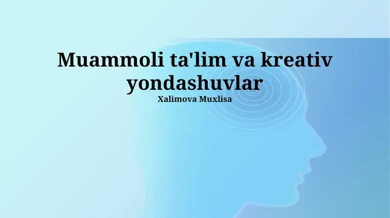 Muammoli ta'lim va kreativ yondashuvlar