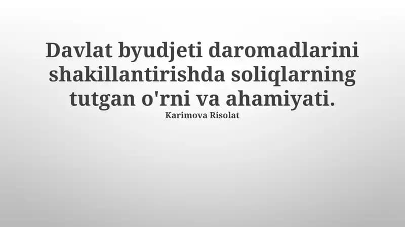 Davlat byudjeti soliqlarining ahamiyati