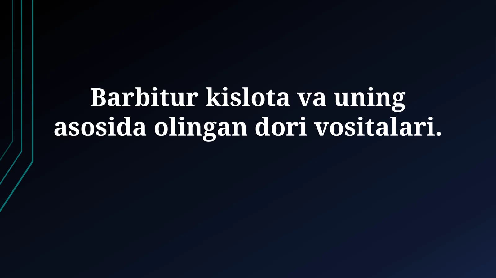 Barbitur kislota va uning asosida olingan dorivositalari