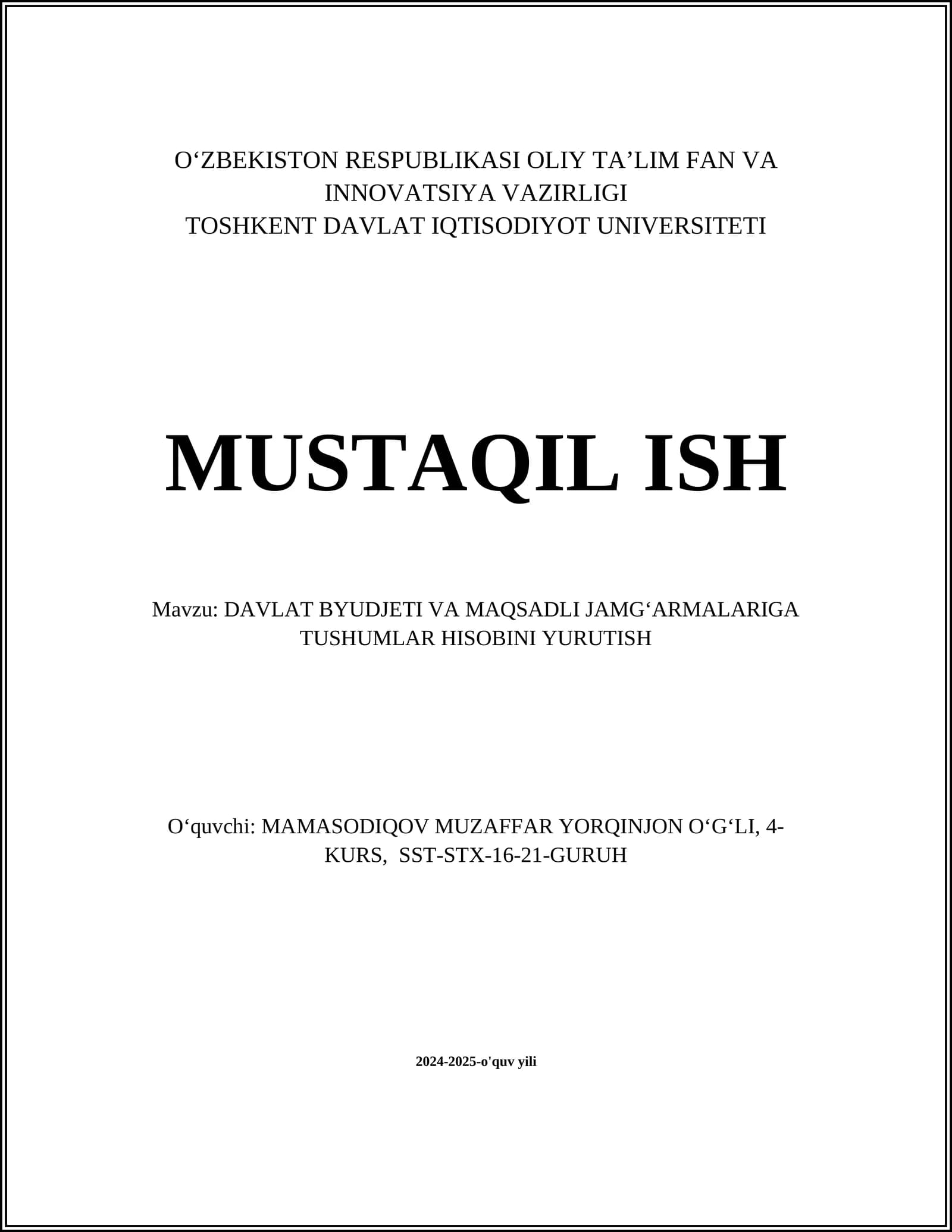 DAVLAT BYUDJETI VA MAQSADLI JAMGʻARMALARIGA TUSHUMLAR HISOBINI YURUTISH