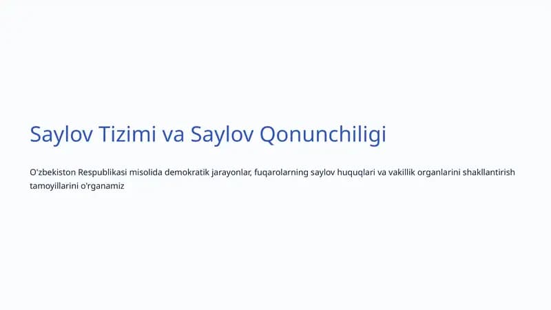 Saylov Tizimi va Saylov Qonunchiligi
