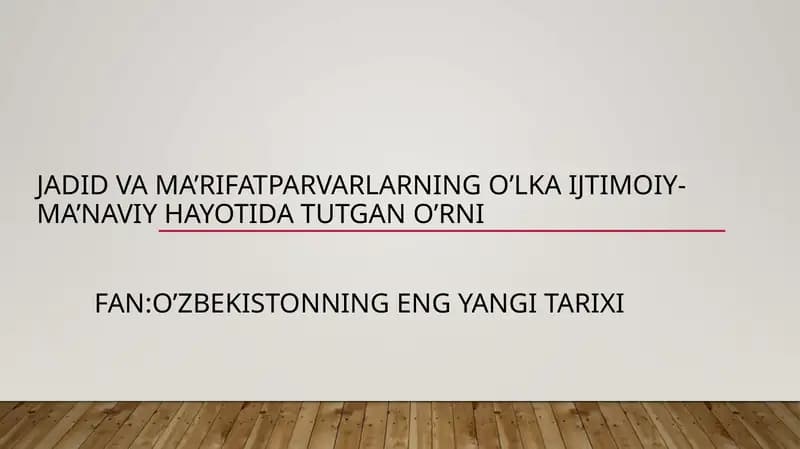 Jadidvama’rifatparvarlarningo’lkaijtimoiy-ma’naviyhayotidatutgano’rni