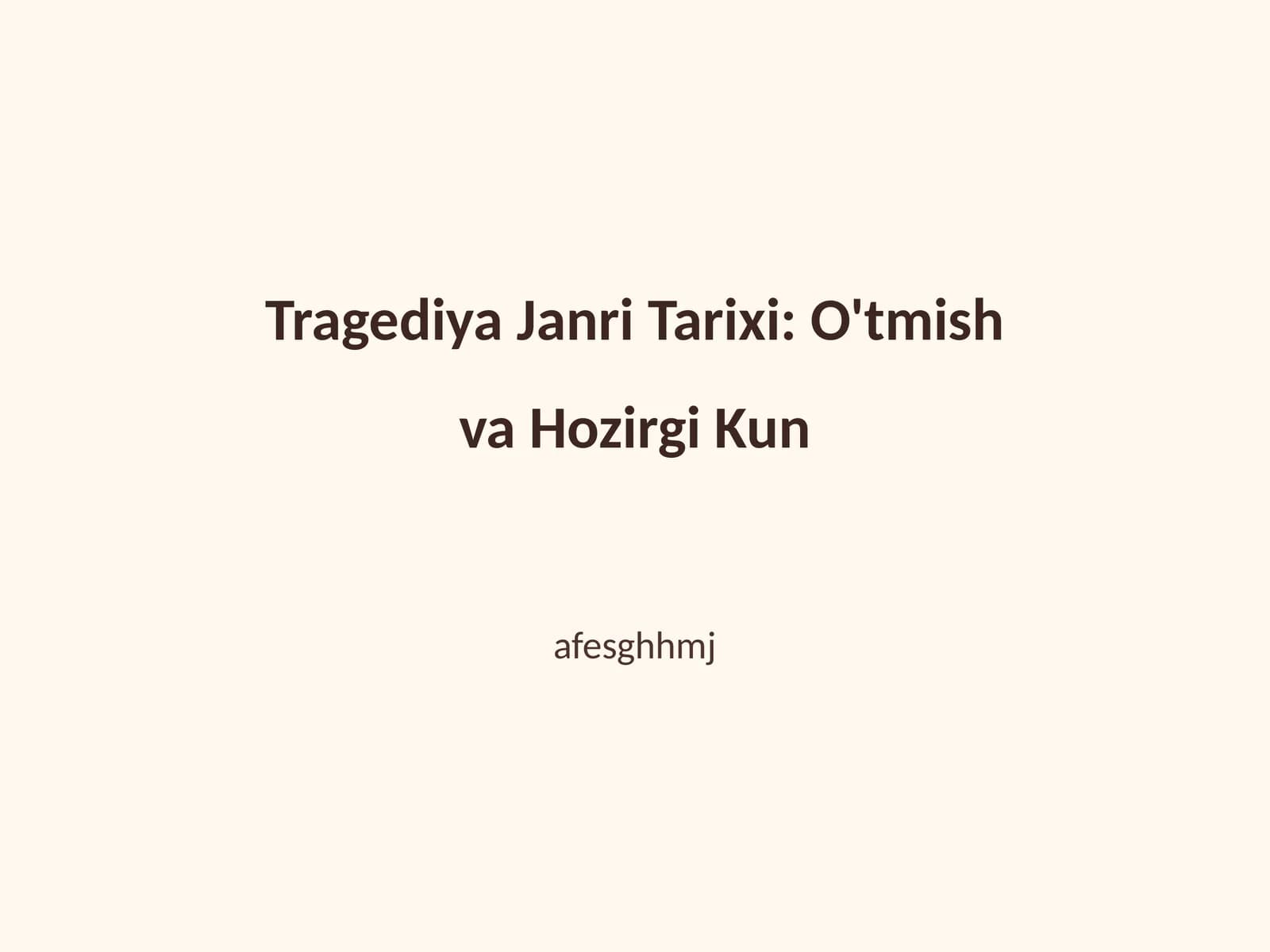 Tragediya Janri Tarixi: O'tmish va Hozirgi Kun