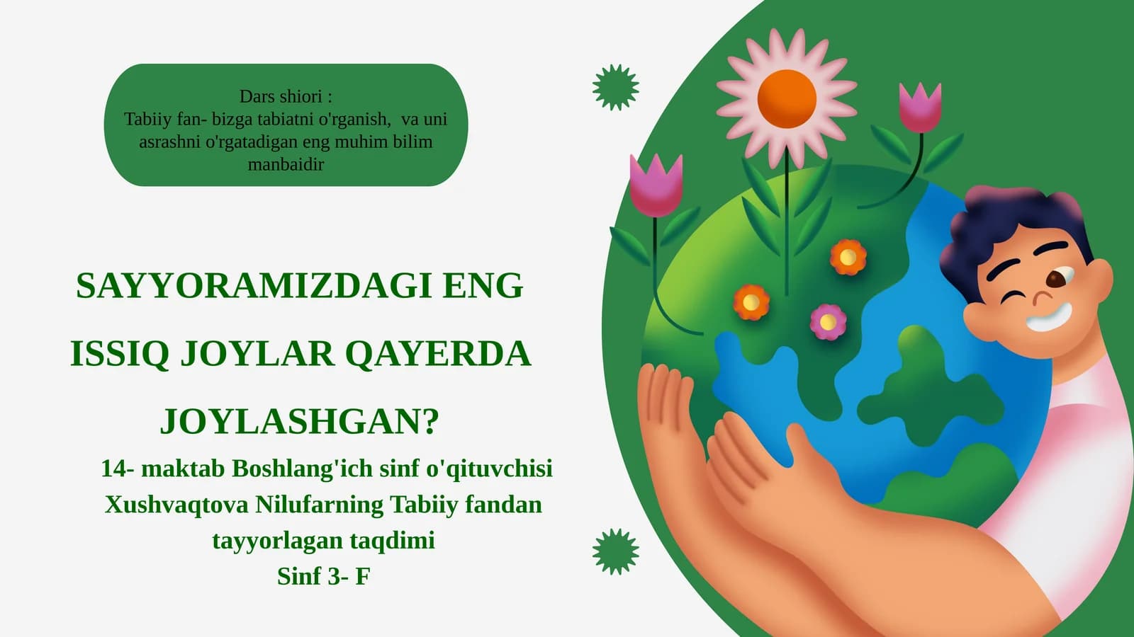 SAYYORAMIZDAGI ENG ISSIQ JOYLAR QAYERDA JOYLASHGAN?