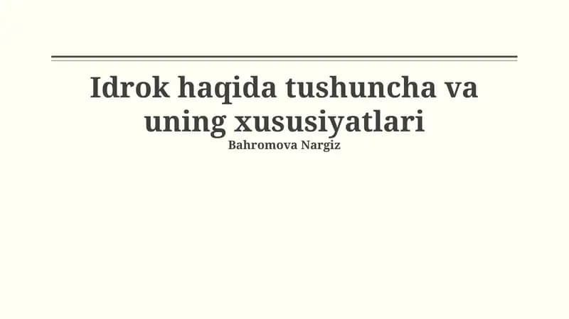 Idrok haqida tushuncha va uning xususiyatlari