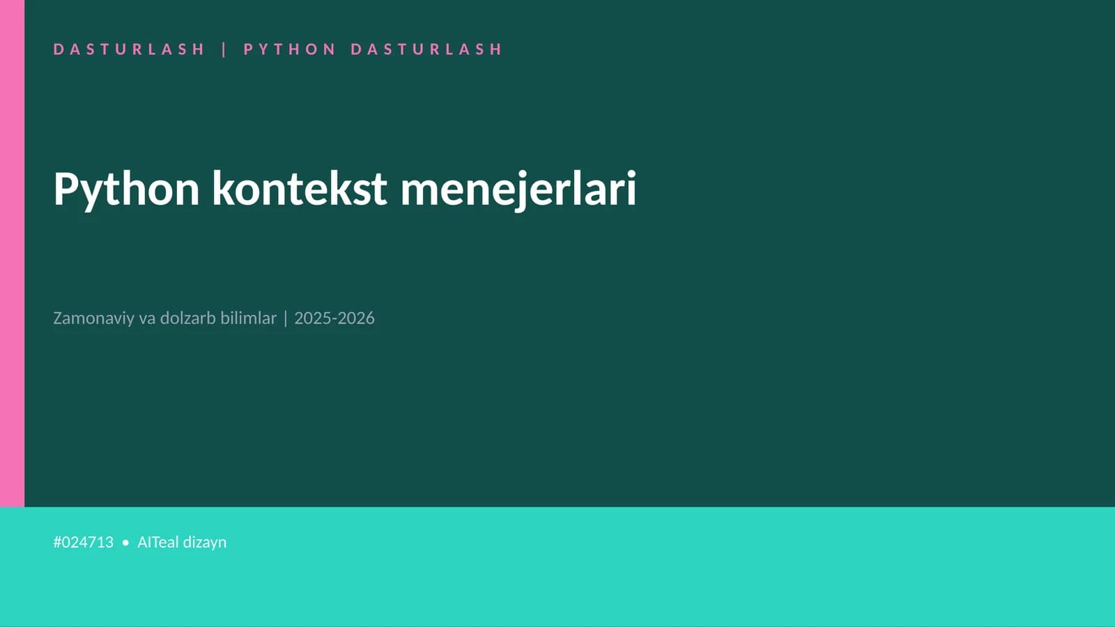 Python kontekst menejerlari