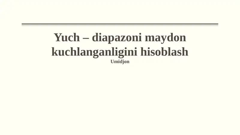 Diapazonning Maydon Kuchi Tushunchasi