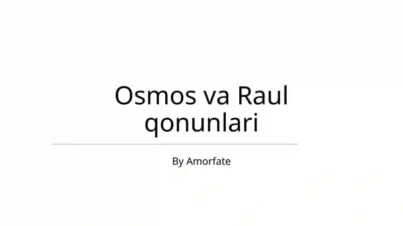 Osmos va Raul qonunlari