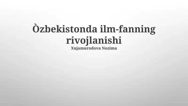 O'zbekistonda ilm-fanning rivojlanishi
