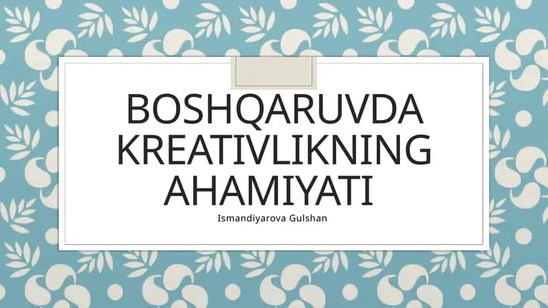 Boshqaruvda kreativlikning Ahamiyati