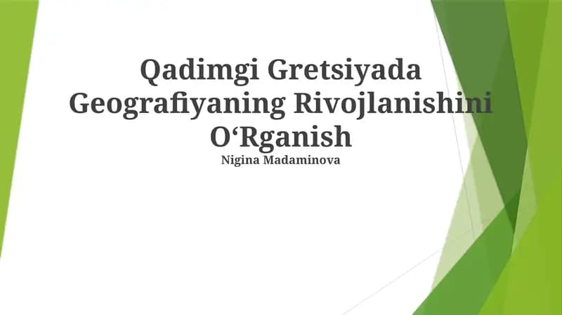Qadimgi Gretsiyada Geografiyaning Rivojlanishini OʻRganish
