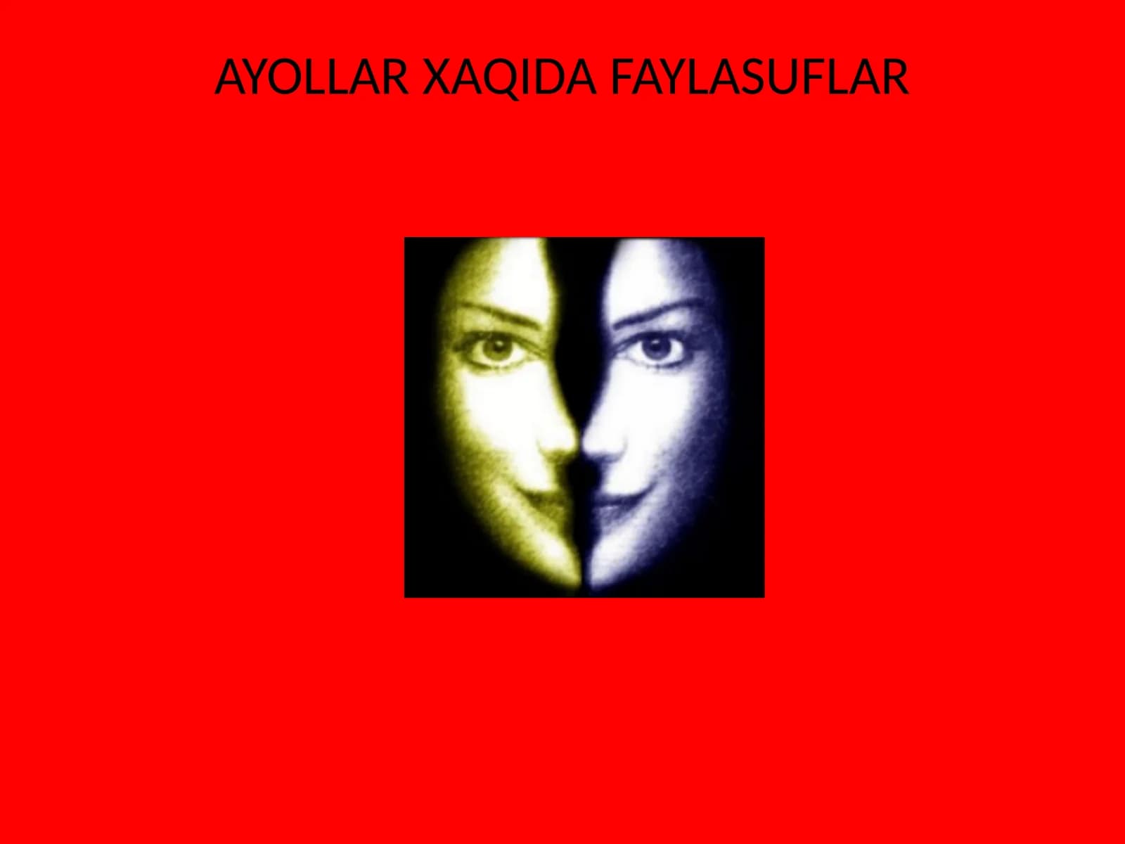 AYOLLAR XAQIDA FAYLASUFLAR