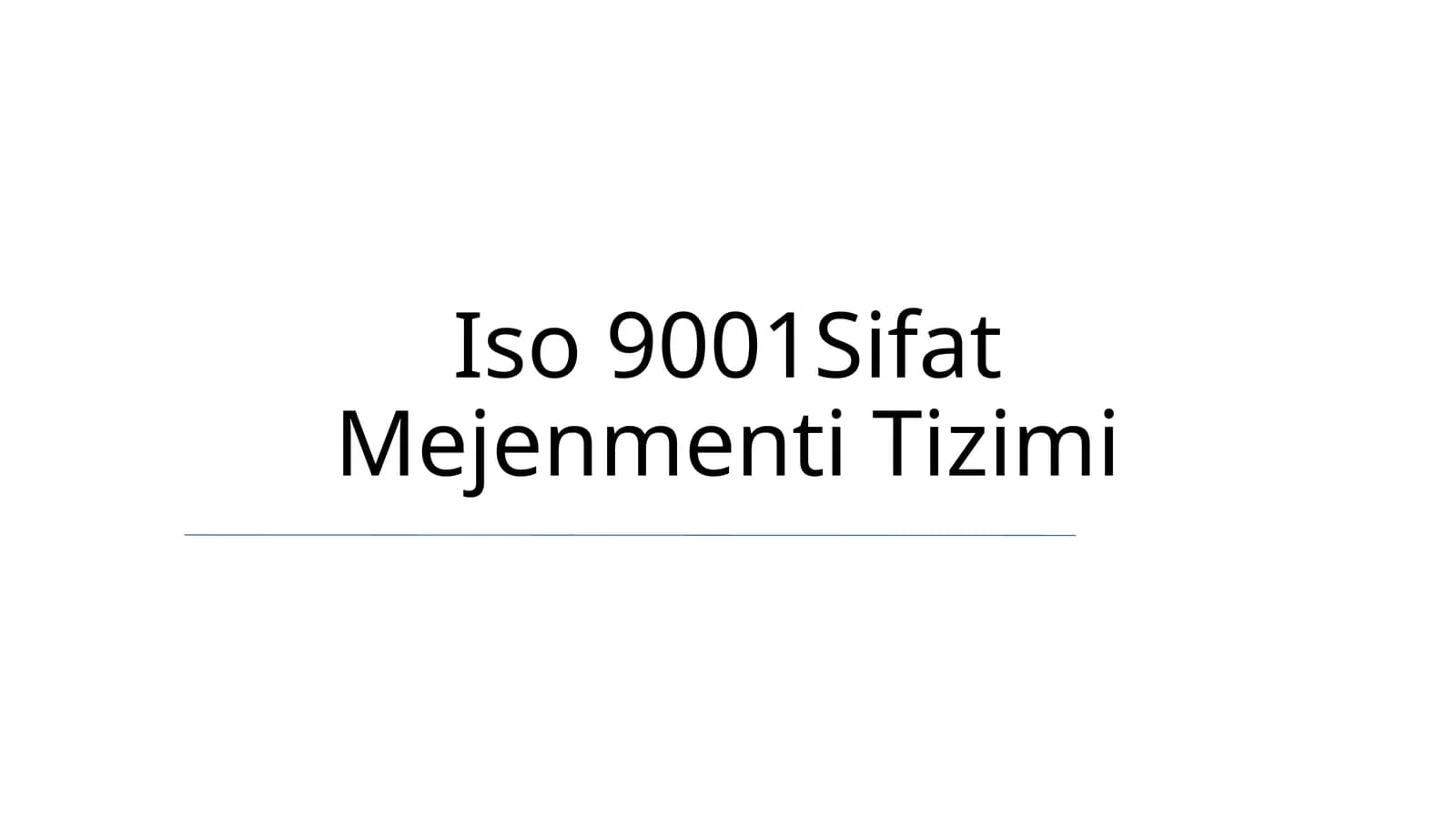 Iso 9001Sifat Mejenmenti Tizimi