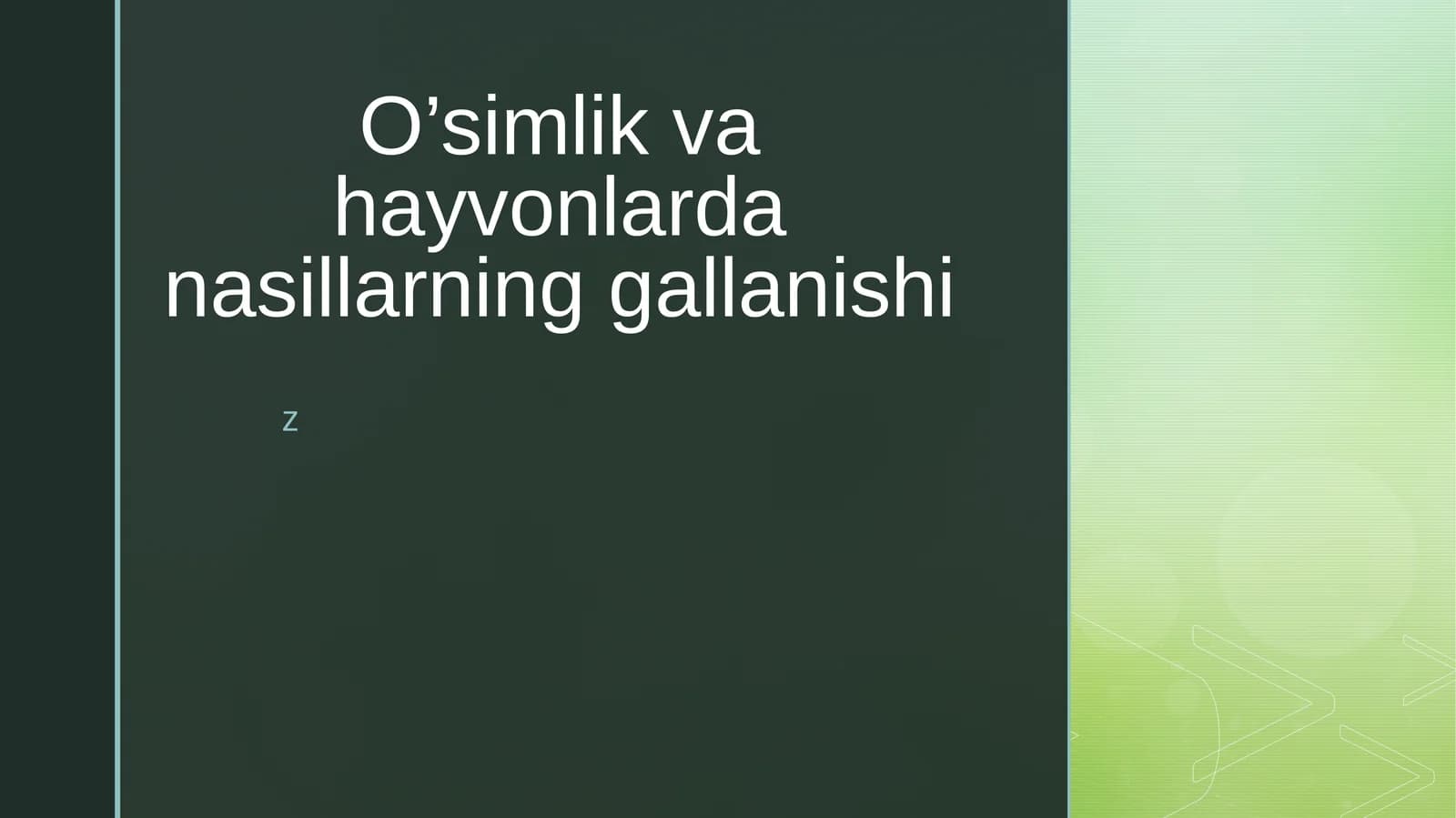 O’simlik va hayvonlarda nasillarning gallanishi