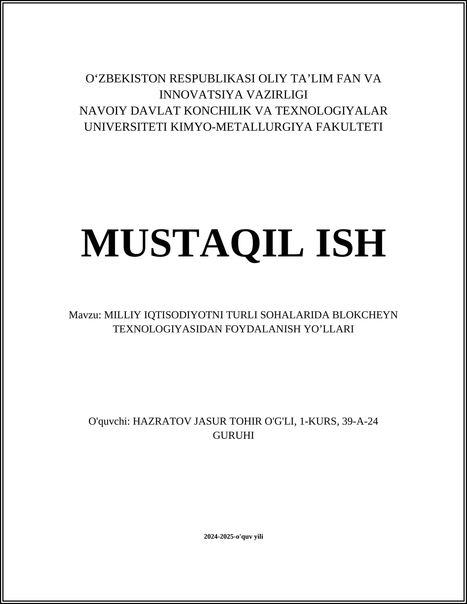 MILLIY IQTISODIYOTNI TURLI SOHALARIDA BLOKCHEYN TEXNOLOGIYASIDAN FOYDALANISH YO’LLARI