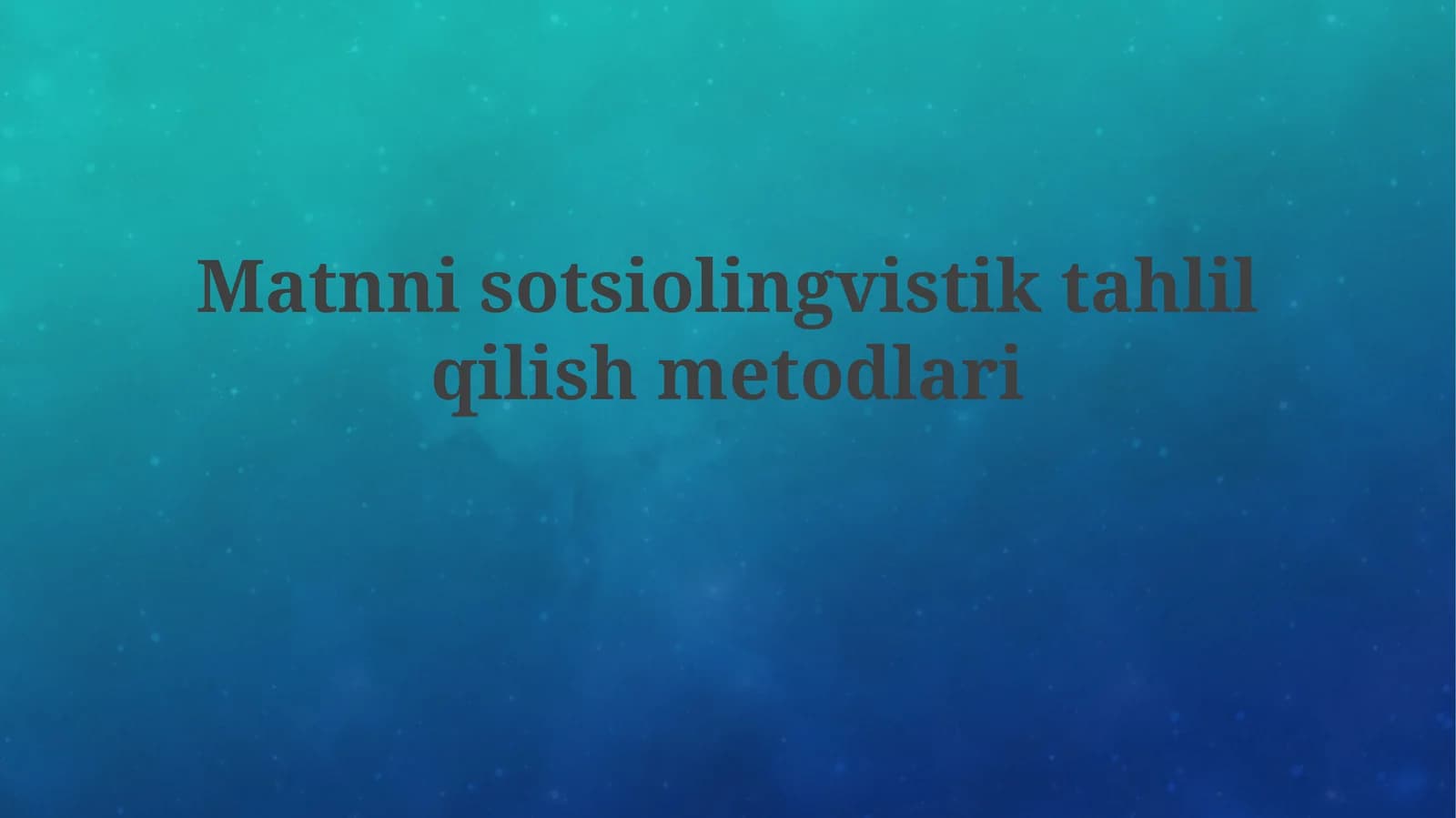Sotsiolingvistik matn tahlili usullari