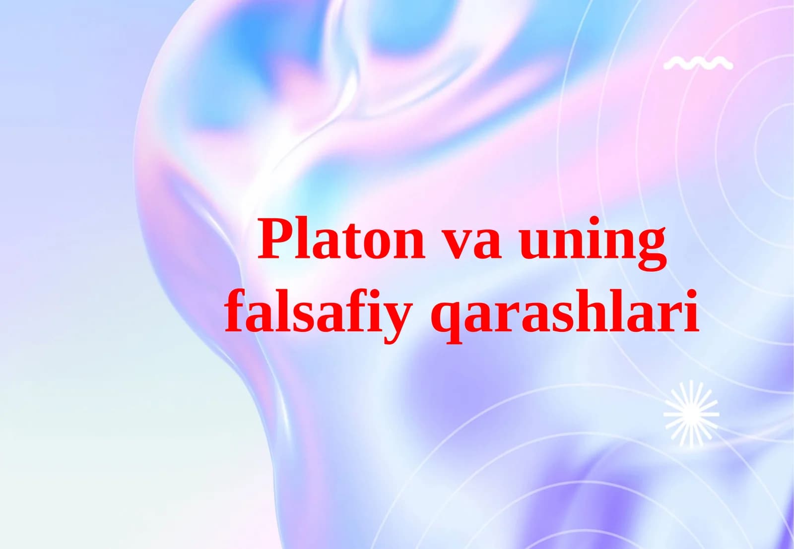 Platon va uning falsafiy qarashlari