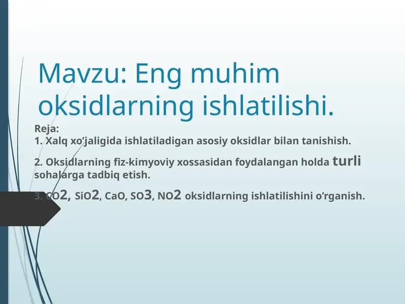 Eng mukhimmoksidi ishlatilishi