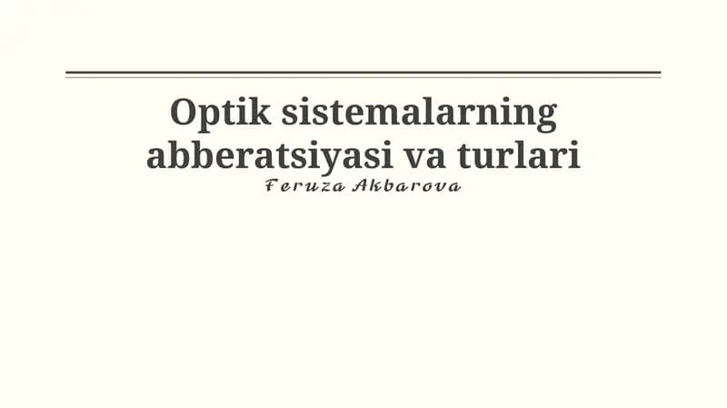 Optik sistemalarning abberatsiyasi va turlari