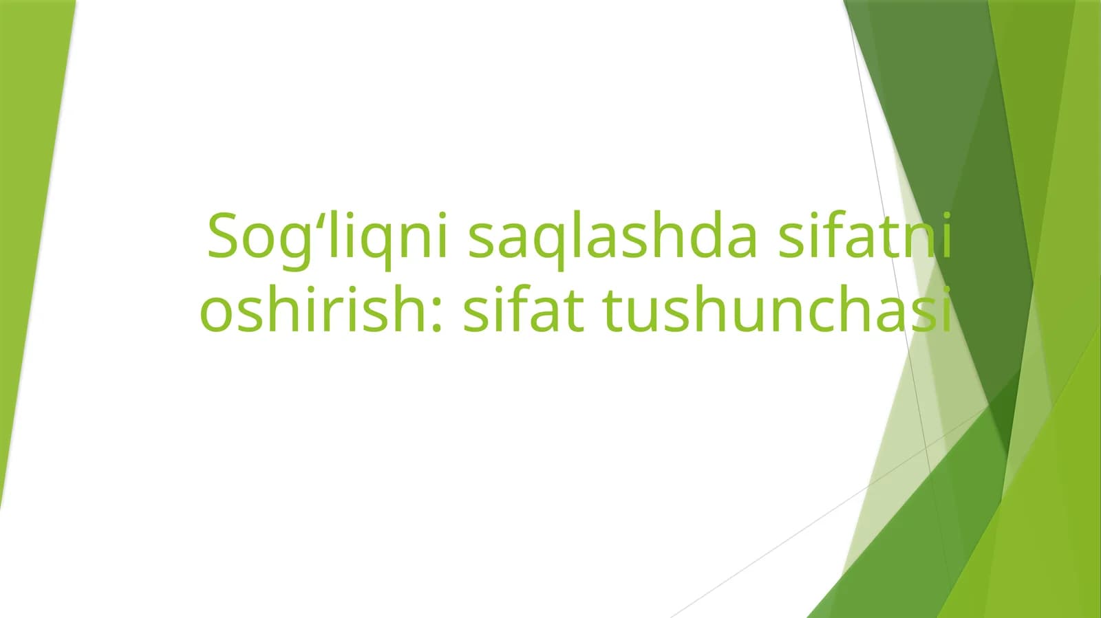 Sogʻliqnisaqlashda Sifat tushuncha