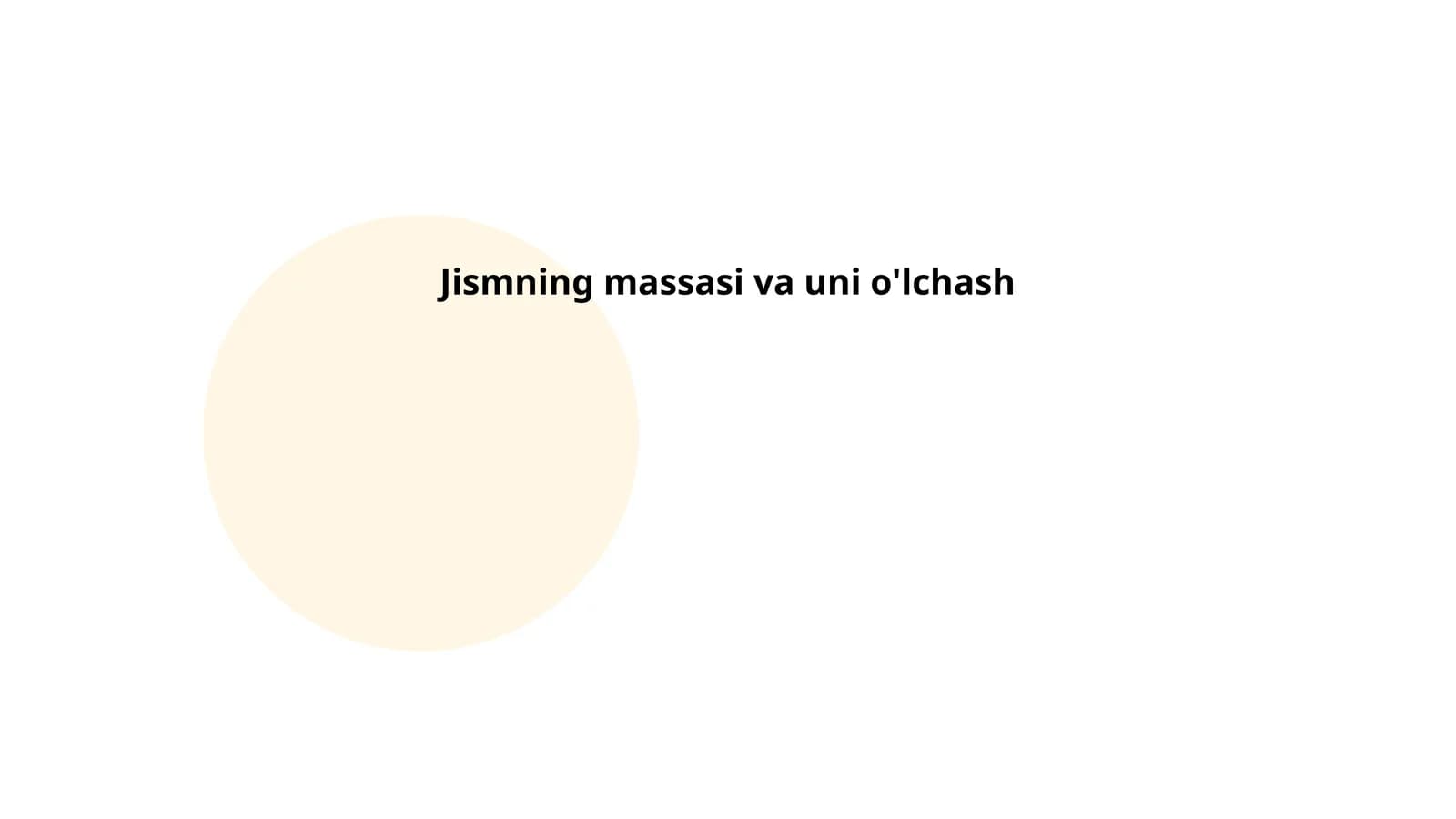 Jismning massasi va uni o'lchash