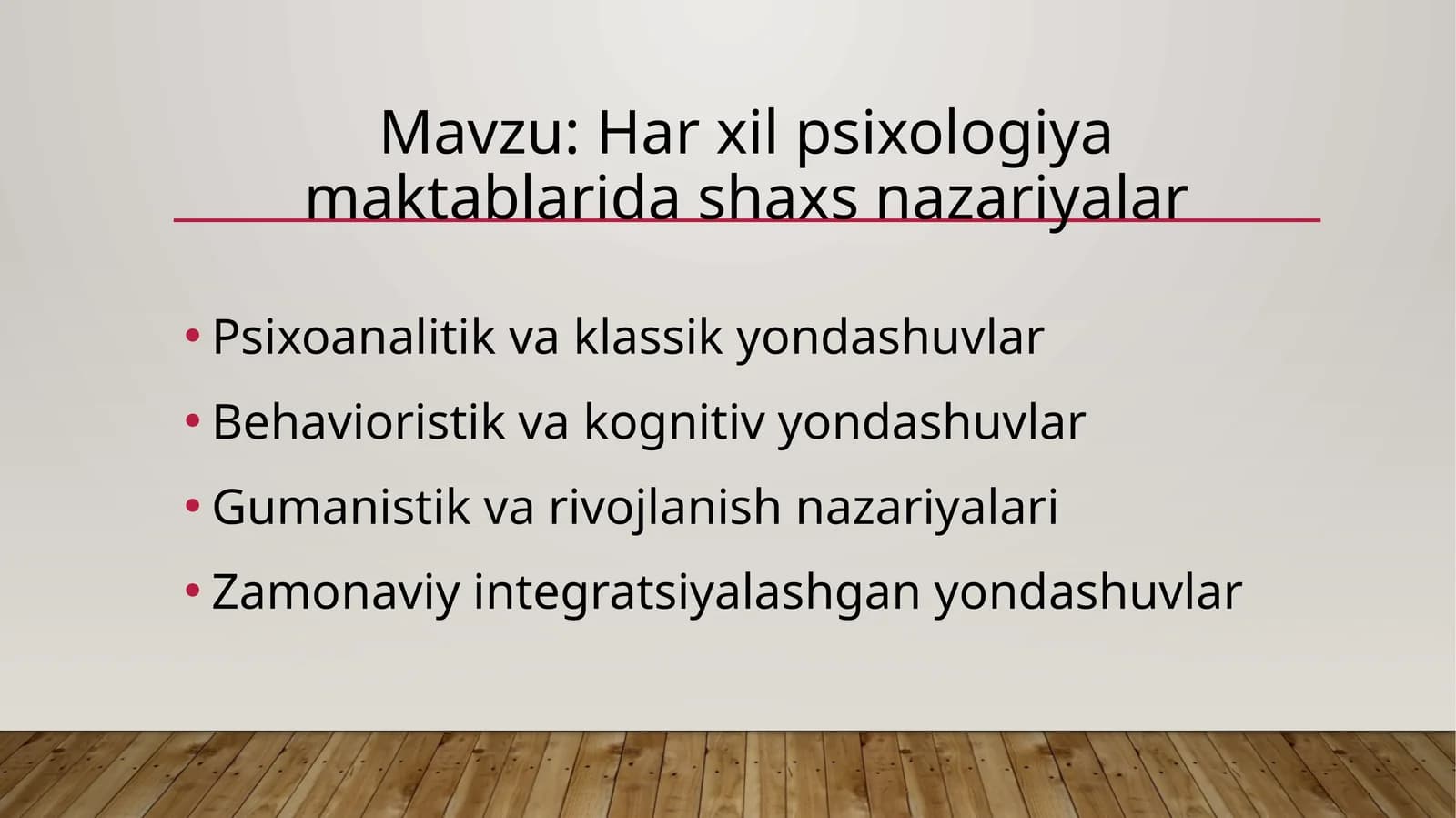 Har xil psixologiya maktablarida shaxs nazariyalar