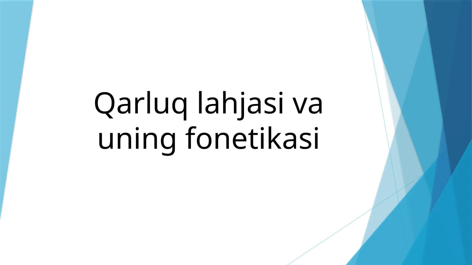 Qarluq lahjasi va uning fonetikasi