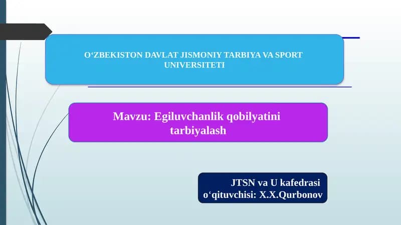 Egiluvchanlikqobilyatini tarbiyalash
