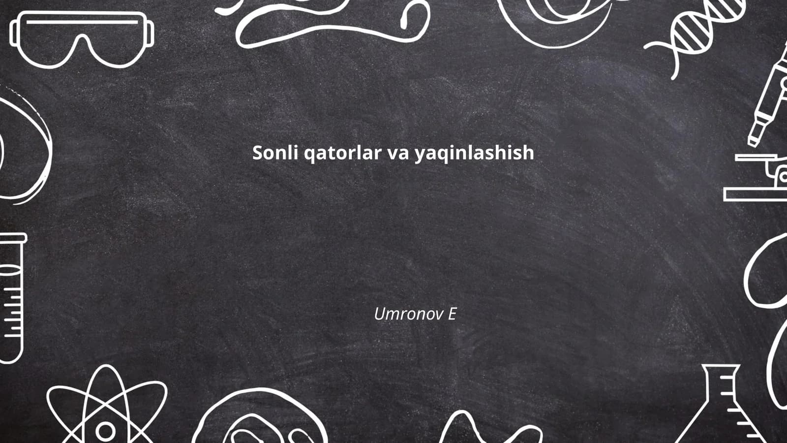 Sonli qatorlar va yaqinlashish Umronov E