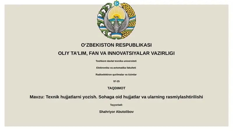 Texnik hujjatlar va ularning rasmiylashtirilishi