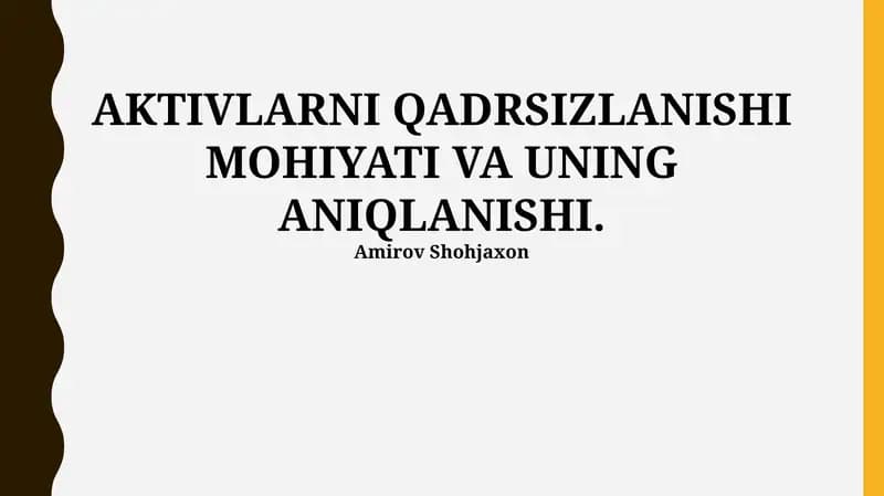 AKTIVLARNI QADRSIZLANISHI MOHIYATI VA UNING ANIQLANISHI
