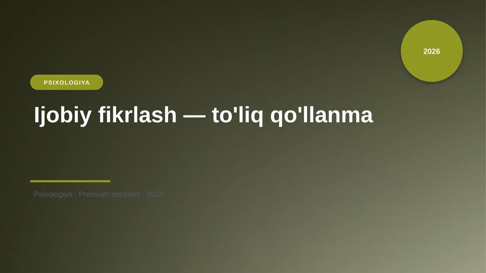 Ijobiy fikrlash — to'liq qo'llanma
