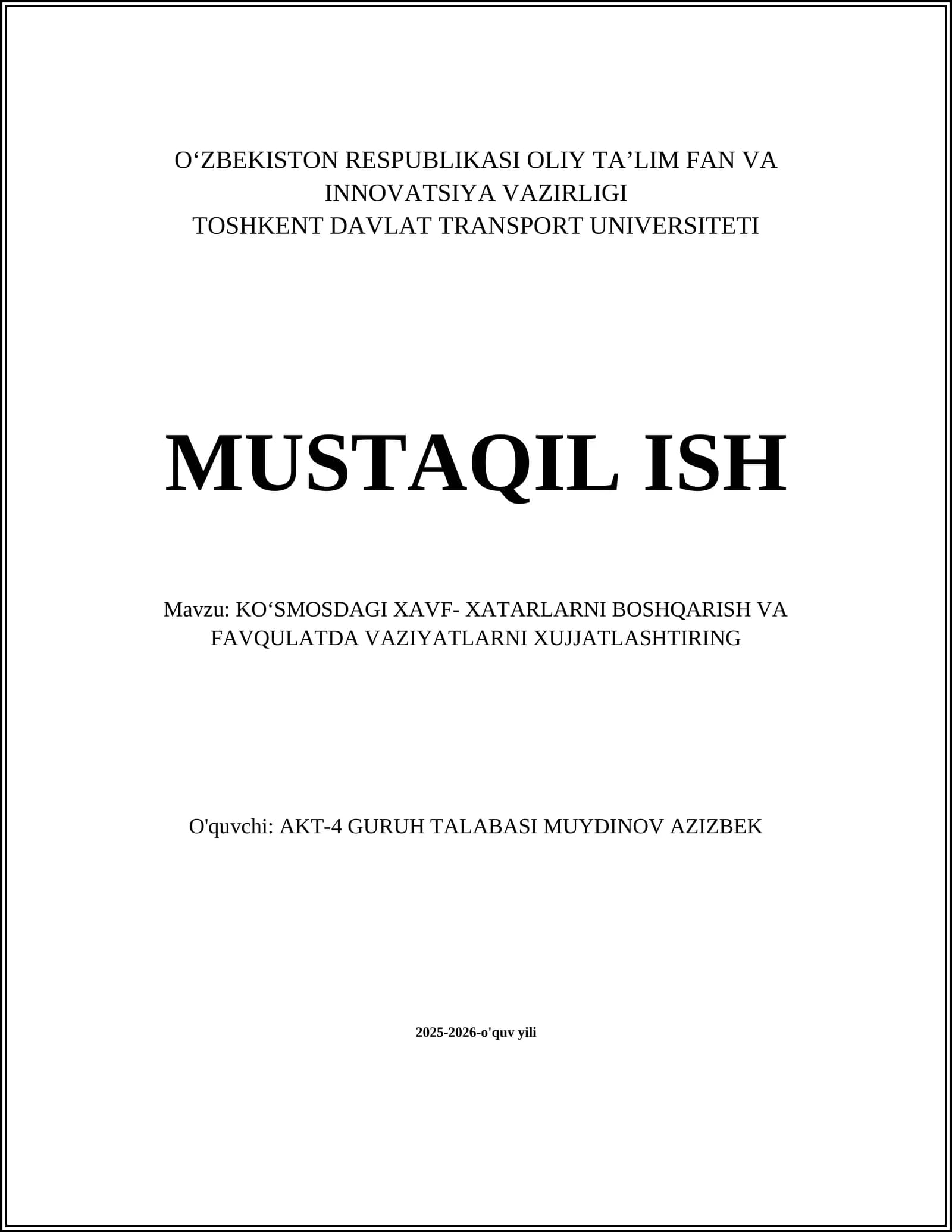 KOʻSMOSDAGI XAVF- XATARLARNI BOSHQARISH VA FAVQULATDA VAZIYATLARNI XUJJATLASHTIRING