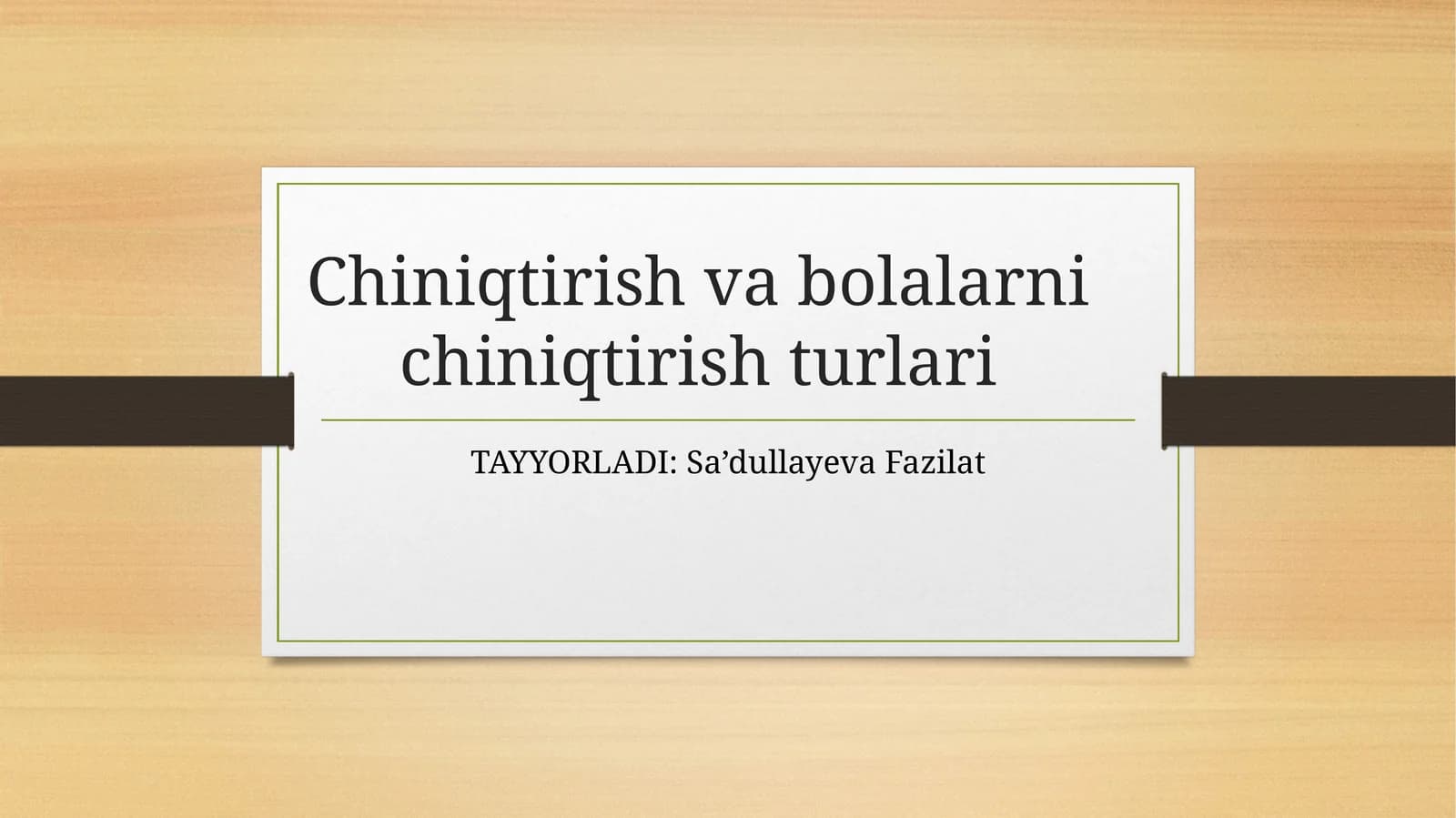 Chiniqtirish va bolalarni chiniqtirish turlari