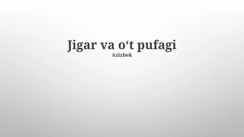 Jigar va oʻt pufagi