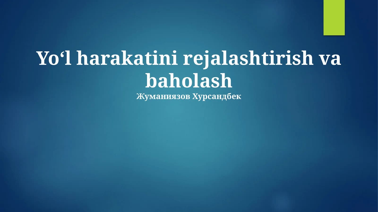 Yoʻl harakatini rejalashtirish va baholash