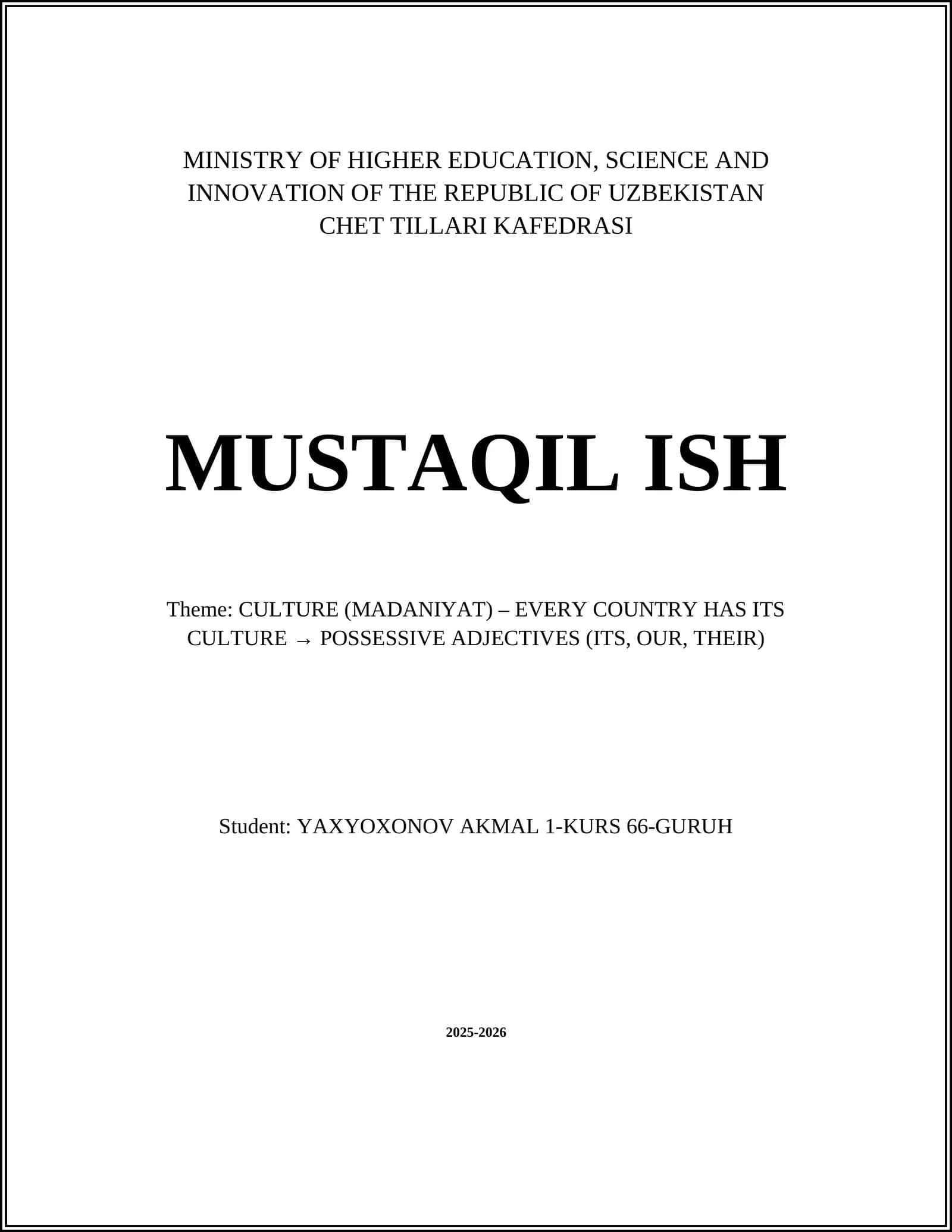 CULTURE (MADANIYAT) – EVERY COUNTRY HAS ITS CULTURE → POSSESSIVE ADJECTIVES (ITS, OUR, THEIR)