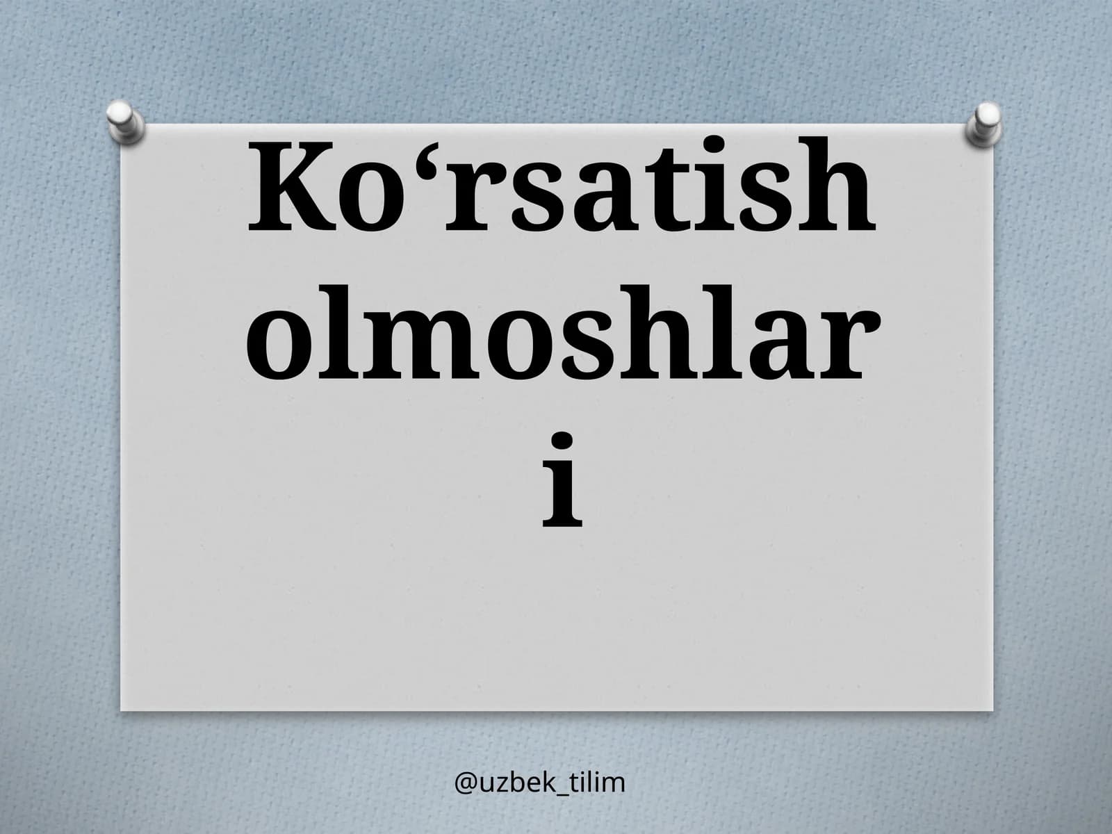 Ko‘rsatisholmoshlari
