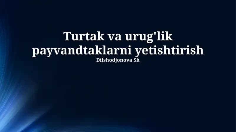 Payvandtaklar yetishtirish usullari