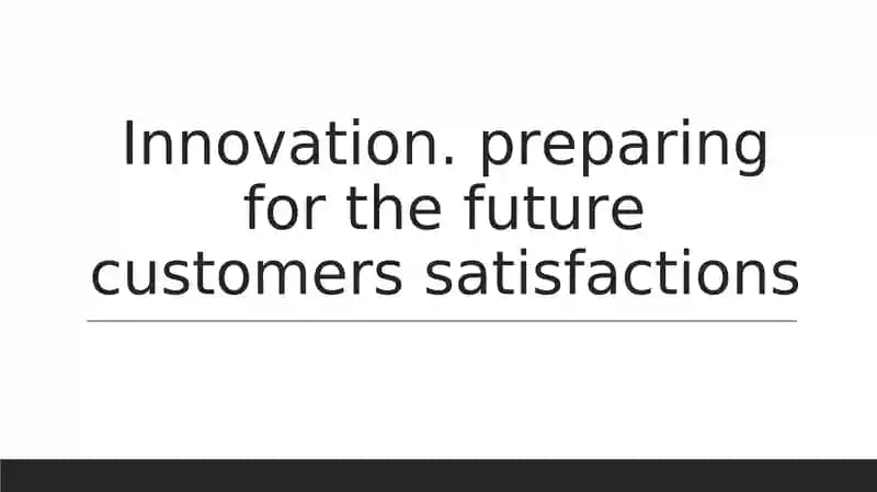 Innovation and Customer Satisfaction