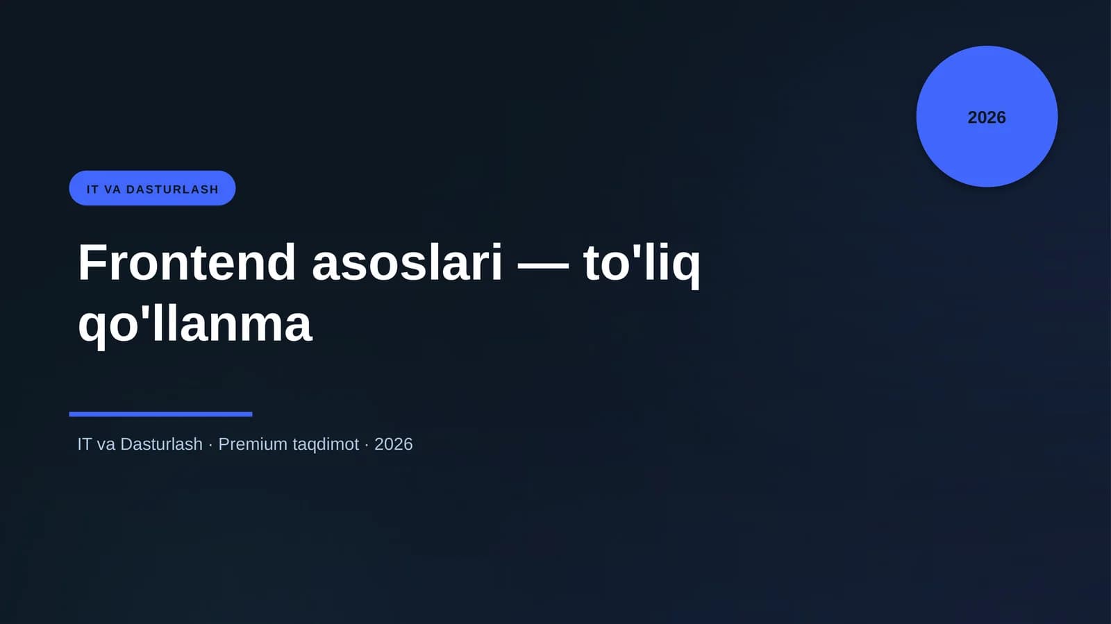 Frontend asoslari — to'liq qo'llanma