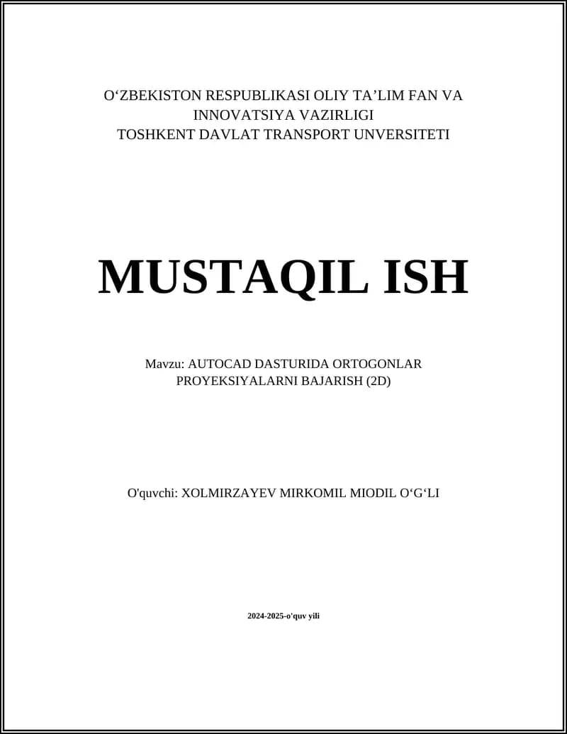 AUTOCAD DASTURIDA ORTOGONLAR PROYEKSIYALARNI BAJARISH (2D)